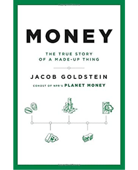 Money: The True Story of a Made-Up Thing – Paper Book